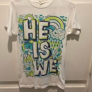 Autographed He is We Shirt